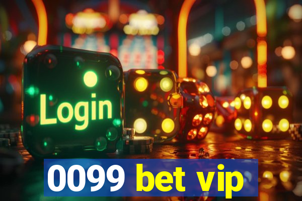 0099 bet vip